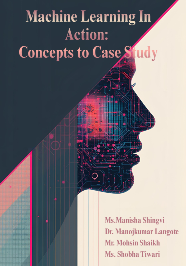 Machine Learning In Action : Concepts to Case Study – Shine Book Publishing